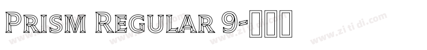 Prism Regular 9字体转换